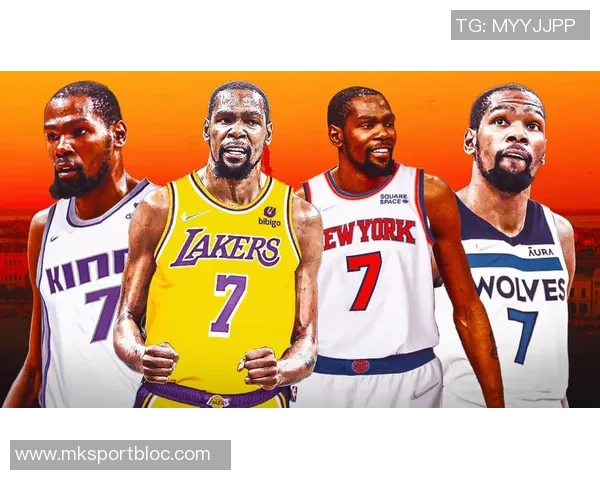 杜兰特透露太阳队提前通知交易计划自己早已关注火箭队动态