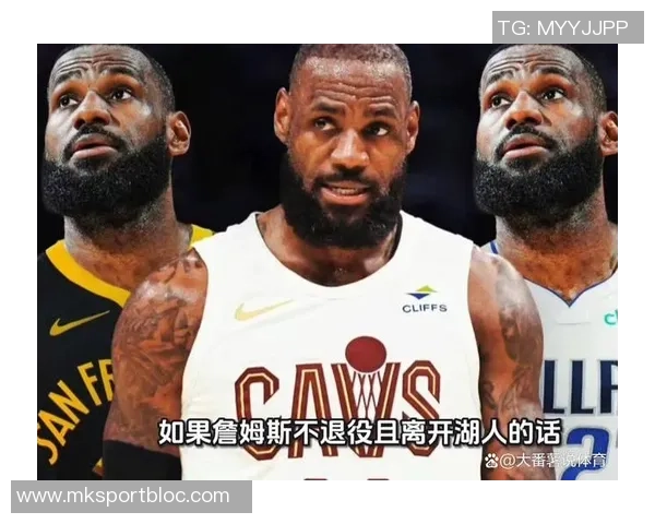 詹姆斯谈双塔阵容稀缺性火箭雄鹿骑士或成例外球队